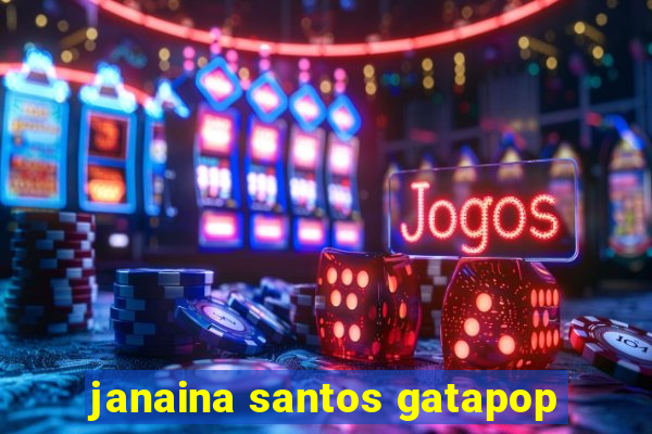 janaina santos gatapop